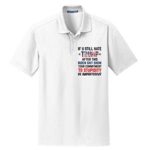 If You Still Hate Trump After This Biden Shit Show Funny Dry Zone Grid Polo