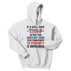 If You Still Hate Trump After This Biden Shit Show Funny Kids Hoodie