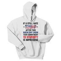 If You Still Hate Trump After This Biden Shit Show Funny Kids Hoodie