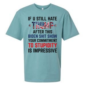 If You Still Hate Trump After This Biden Shit Show Funny Sueded Cloud Jersey T-Shirt