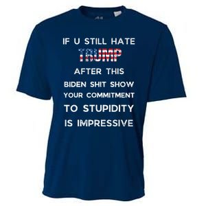 If You Still Hate Trump After This Biden Show Vote Trump Cooling Performance Crew T-Shirt