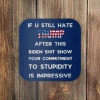 If You Still Hate Trump After This Biden Show Vote Trump Coaster