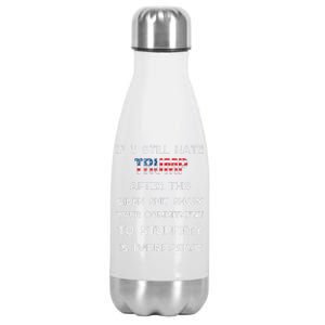 If You Still Hate Trump After This Biden Show Vote Trump Stainless Steel Insulated Water Bottle