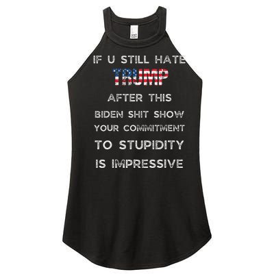 If You Still Hate Trump After This Biden Shit Show Funny Women’s Perfect Tri Rocker Tank