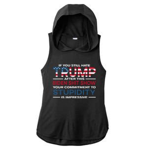 If You Still Hate Trump After This Biden Shit Show Ladies PosiCharge Tri-Blend Wicking Draft Hoodie Tank