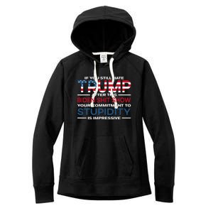 If You Still Hate Trump After This Biden Shit Show Women's Fleece Hoodie