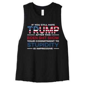 If You Still Hate Trump After This Biden Shit Show Women's Racerback Cropped Tank