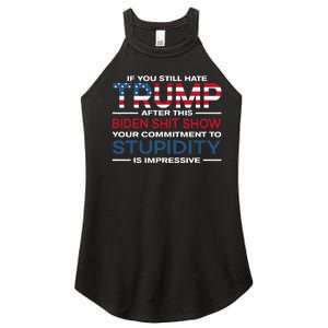 If You Still Hate Trump After This Biden Shit Show Women's Perfect Tri Rocker Tank