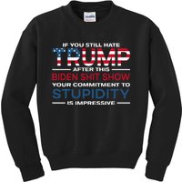 If You Still Hate Trump After This Biden Shit Show Kids Sweatshirt