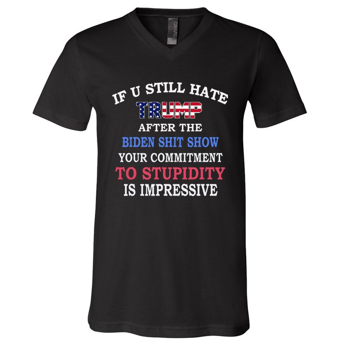 If You Still Hate Trump After This Biden Show V-Neck T-Shirt