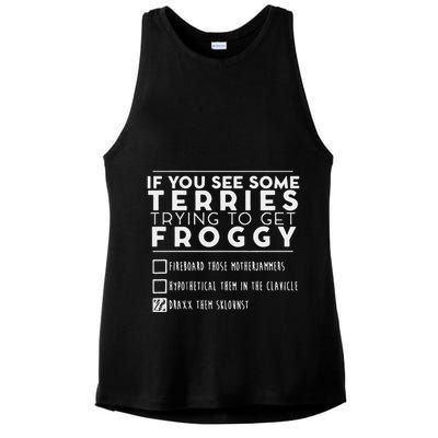 If You See Some Terries Trying To Get Froggy Ladies PosiCharge Tri-Blend Wicking Tank