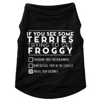 If You See Some Terries Trying To Get Froggy Doggie Tank