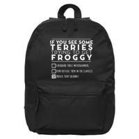 If You See Some Terries Trying To Get Froggy 16 in Basic Backpack