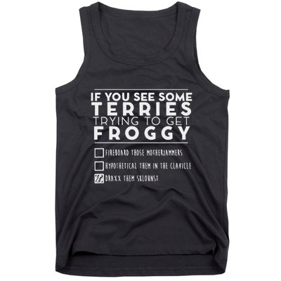 If You See Some Terries Trying To Get Froggy Tank Top
