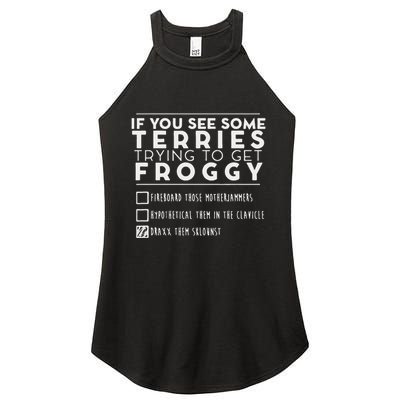 If You See Some Terries Trying To Get Froggy Women's Perfect Tri Rocker Tank