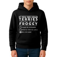 If You See Some Terries Trying To Get Froggy Kids Hoodie