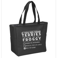 If You See Some Terries Trying To Get Froggy Zip Tote Bag