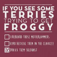 If You See Some Terries Trying To Get Froggy 16oz Travel Tumbler