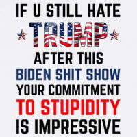 If You Still Hate Trump After This Biden Shit Show Funny Button