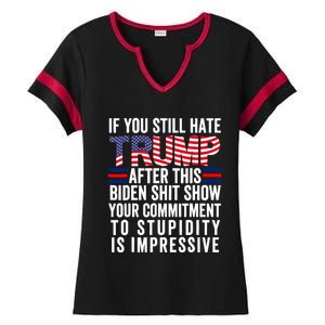 If You Still Hate Trump After This Biden Show Vote Trump Ladies Halftime Notch Neck Tee