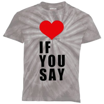 If You Say Funny I Love Heart Red Color Kids Tie-Dye T-Shirt