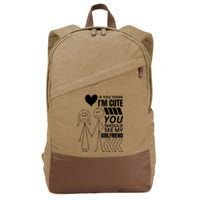 If You Think IM Cute You Should See My Girlfriend Funny Cotton Canvas Backpack