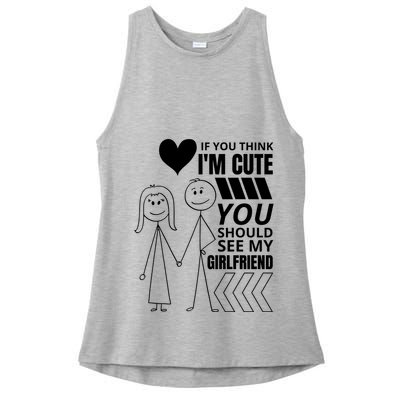 If You Think IM Cute You Should See My Girlfriend Funny Ladies PosiCharge Tri-Blend Wicking Tank