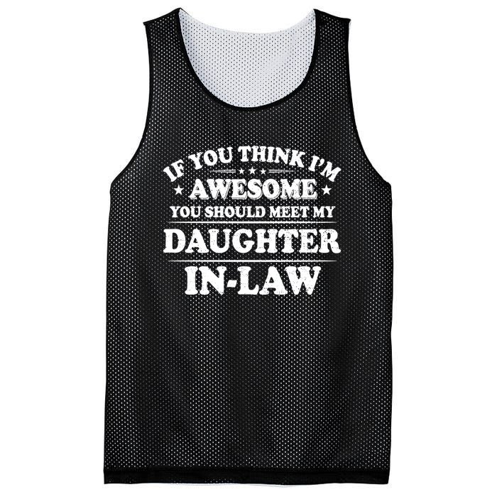 If You Think Im Awesome You Should Meet My Son In Law Mesh Reversible Basketball Jersey Tank