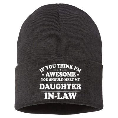 If You Think Im Awesome You Should Meet My Son In Law Sustainable Knit Beanie