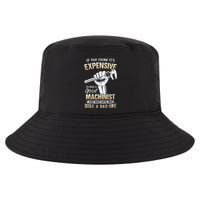 If You Think ItS Expensive To Hire A Good Machinist Cool Comfort Performance Bucket Hat