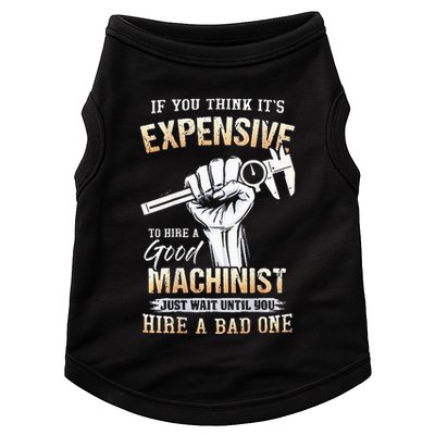 If You Think ItS Expensive To Hire A Good Machinist Doggie Tank