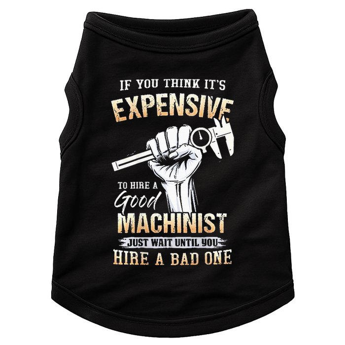 If You Think ItS Expensive To Hire A Good Machinist Doggie Tank