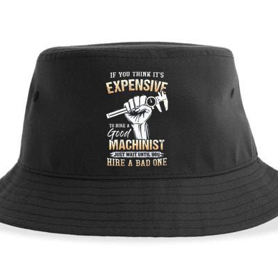 If You Think ItS Expensive To Hire A Good Machinist Sustainable Bucket Hat