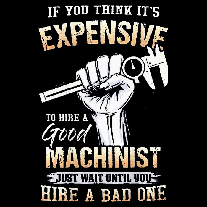 If You Think ItS Expensive To Hire A Good Machinist Bucket Hat