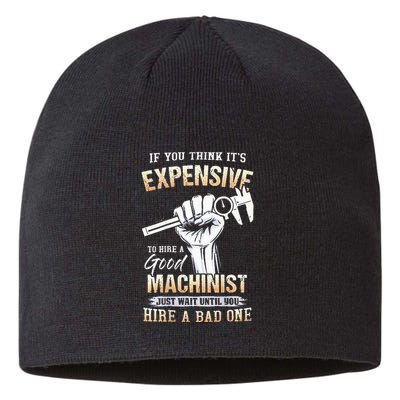 If You Think ItS Expensive To Hire A Good Machinist Sustainable Beanie