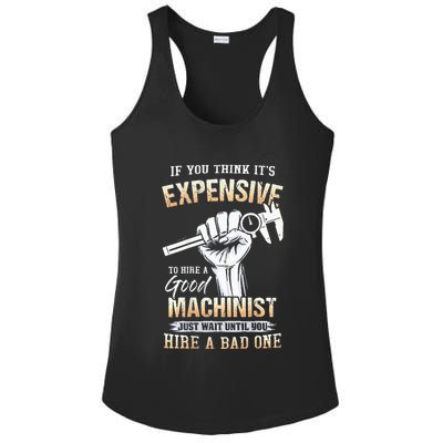 If You Think ItS Expensive To Hire A Good Machinist Ladies PosiCharge Competitor Racerback Tank