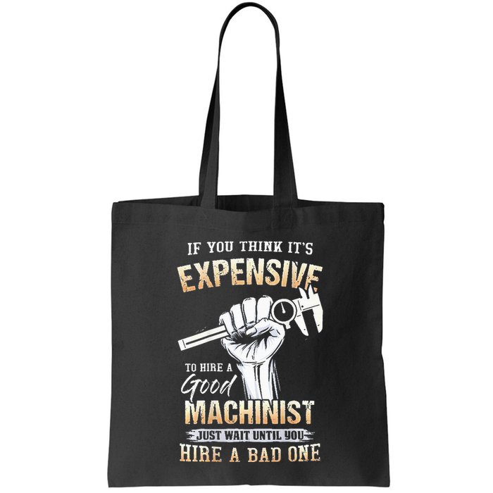 If You Think ItS Expensive To Hire A Good Machinist Bag