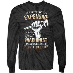 If You Think ItS Expensive To Hire A Good Machinist Tie-Dye Long Sleeve Shirt