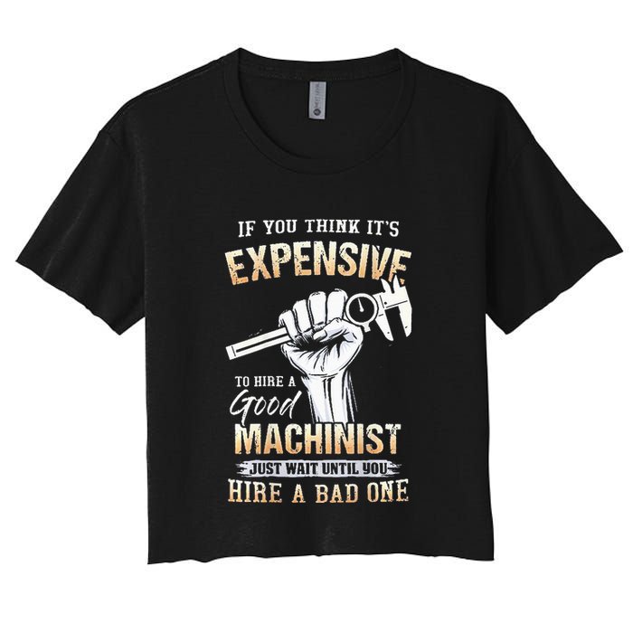 If You Think ItS Expensive To Hire A Good Machinist Crop Top