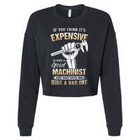 If You Think ItS Expensive To Hire A Good Machinist Cropped Pullover Crew