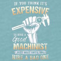 If You Think ItS Expensive To Hire A Good Machinist Sueded Cloud Jersey T-Shirt