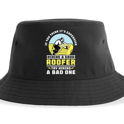 If You Think Its Expensive Hiring A Good Roofer Roofing Sustainable Bucket Hat