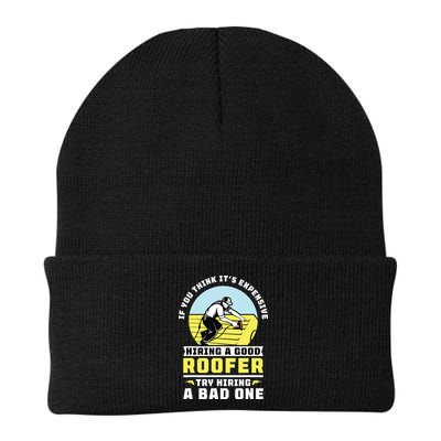 If You Think Its Expensive Hiring A Good Roofer Roofing Beanie
