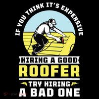 If You Think Its Expensive Hiring A Good Roofer Roofing Cooling Performance Long Sleeve Crew