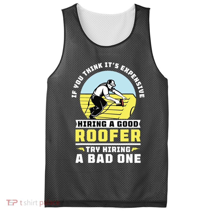 If You Think Its Expensive Hiring A Good Roofer Roofing Mesh Reversible Basketball Jersey Tank