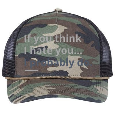 If You Think I Hate You I Probably Do Retro Rope Trucker Hat Cap