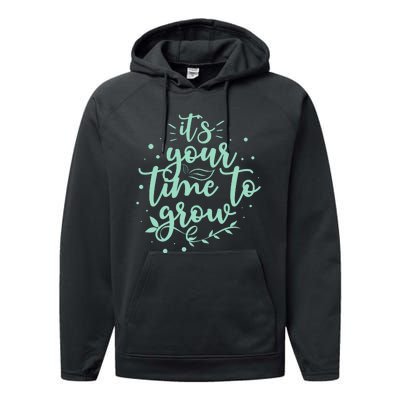 Its Your Time To Grow Performance Fleece Hoodie