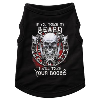 If You Touch My Beard I Will Touch Your Boobs Doggie Tank