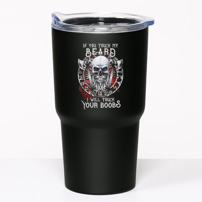 If You Touch My Beard I Will Touch Your Boobs Tumbler