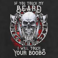 If You Touch My Beard I Will Touch Your Boobs Golf Towel